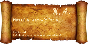 Matula Aszpázia névjegykártya